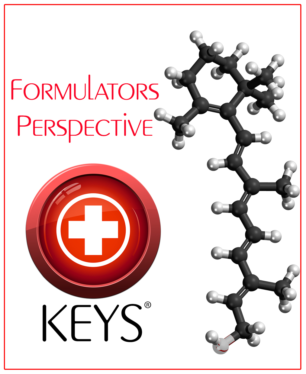 Keys® Product Formulations – A Formulators Perspective