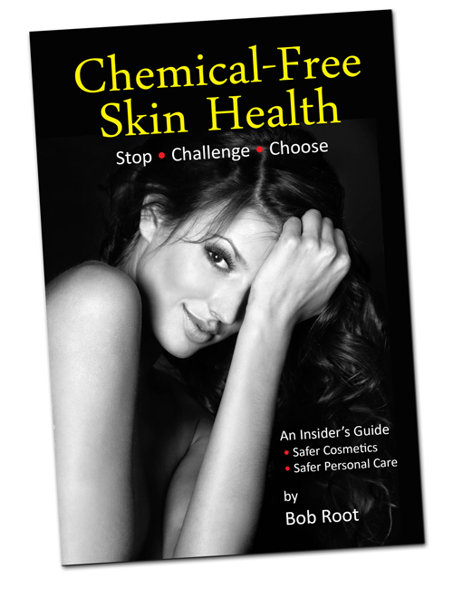 Chemical-Free Skin Health® by Bob Root. Get Your Free Copy Today