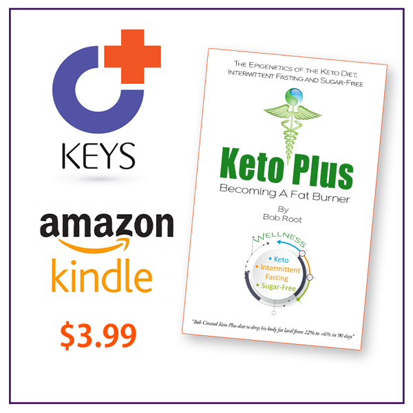 Keto Plus – New Book by Keys, Bob Root